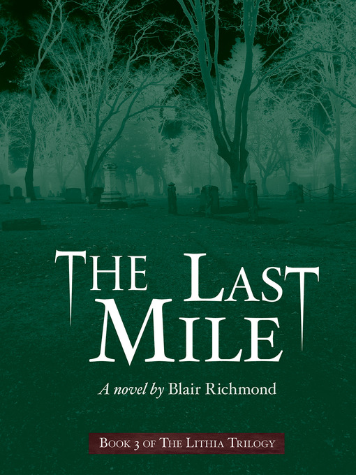 Title details for The Last Mile by Blair Richmond - Available